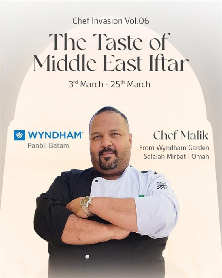 Wyndham Panbil Batam kembali menyelenggarakan Chef Invasion vol.06 - Gandeng Chef dari Oman untuk menyajikan serangkaian menu khas Timur Tengah yang istimewa dalam rangka merayakan Bulan Suci Ramadhan.