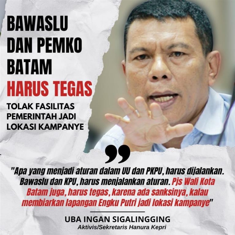 Aktivis Batam Minta Bawaslu dan Pemko Batam Tegas *Tolak Fasilitas Pemerintah Jadi Lokasi Kampanye